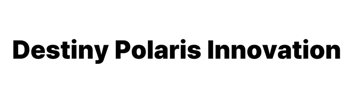 Destiny Polaris Innovation
